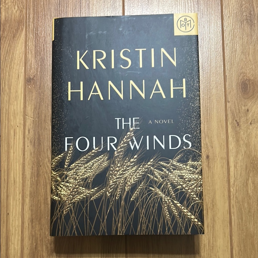 The Four Winds by Kristin Hannah Hardcover Book of the Month Club BOTM Feb 2021